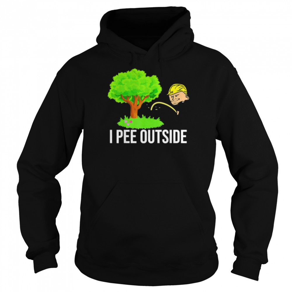 Trump I Pee Outside I Love Peeing Outside Camping Tee Shirt Unisex Hoodie