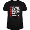 Truth Really Upsets Most People Trump 2024 USA American Flag T-Shirt Classic Men's T-shirt