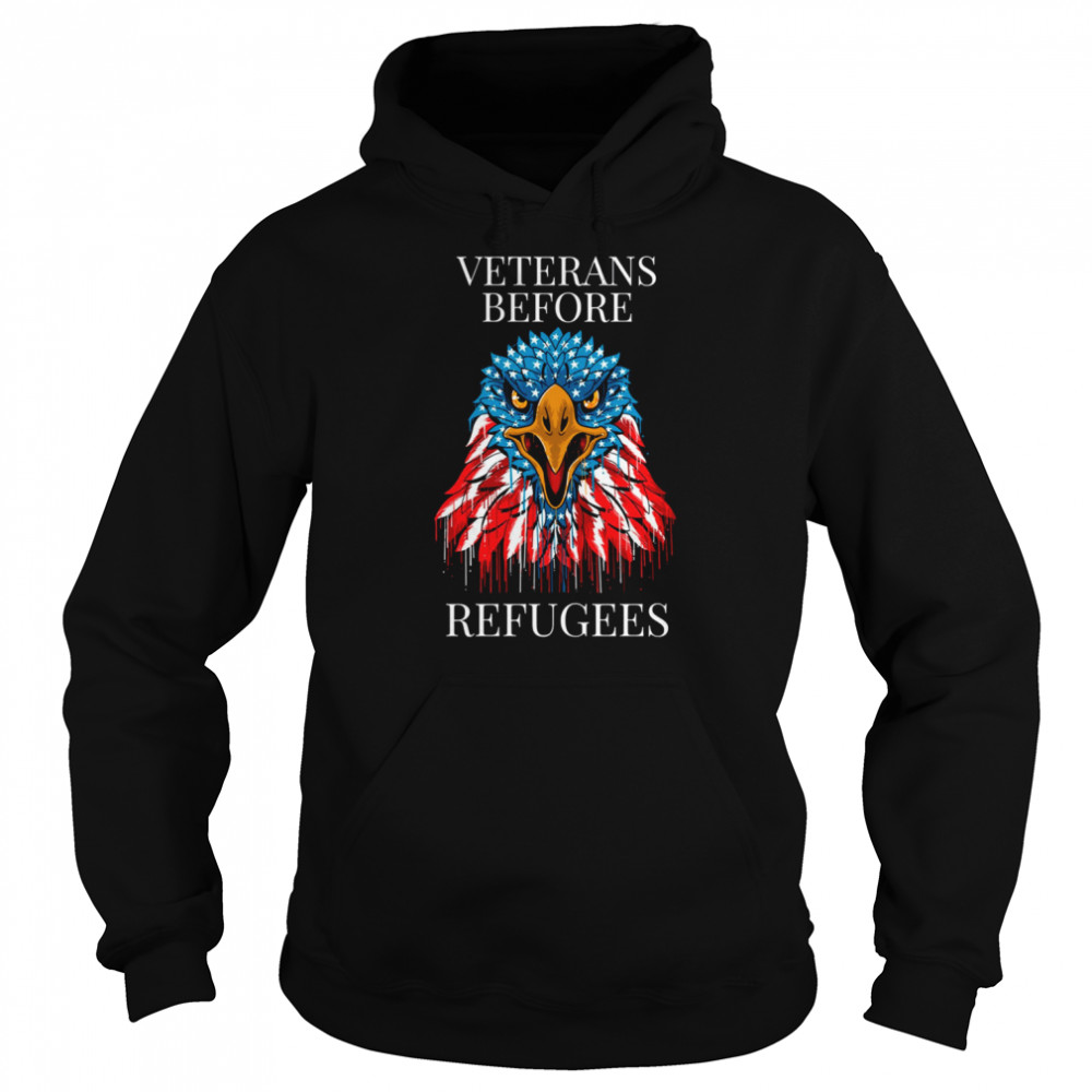 USA Eagle Veterans Before Refugees  Unisex Hoodie