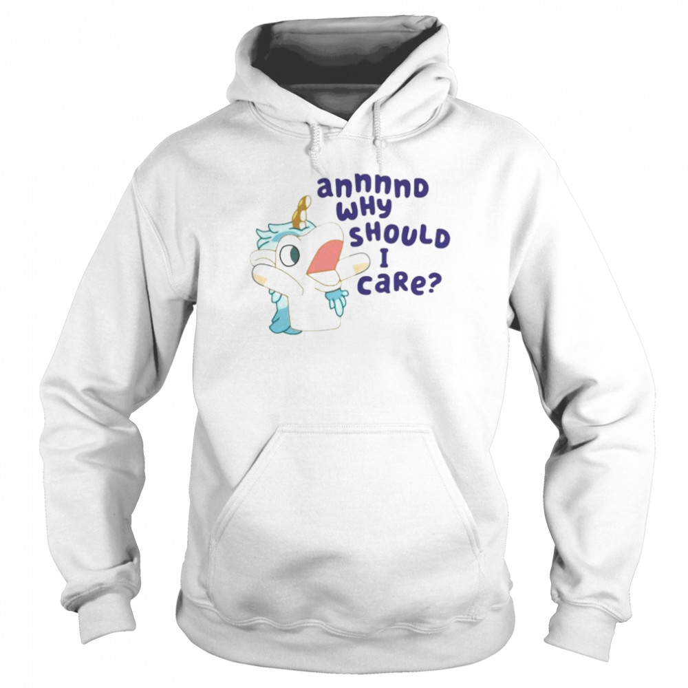 Unicorn annnnd why should i care  Unisex Hoodie