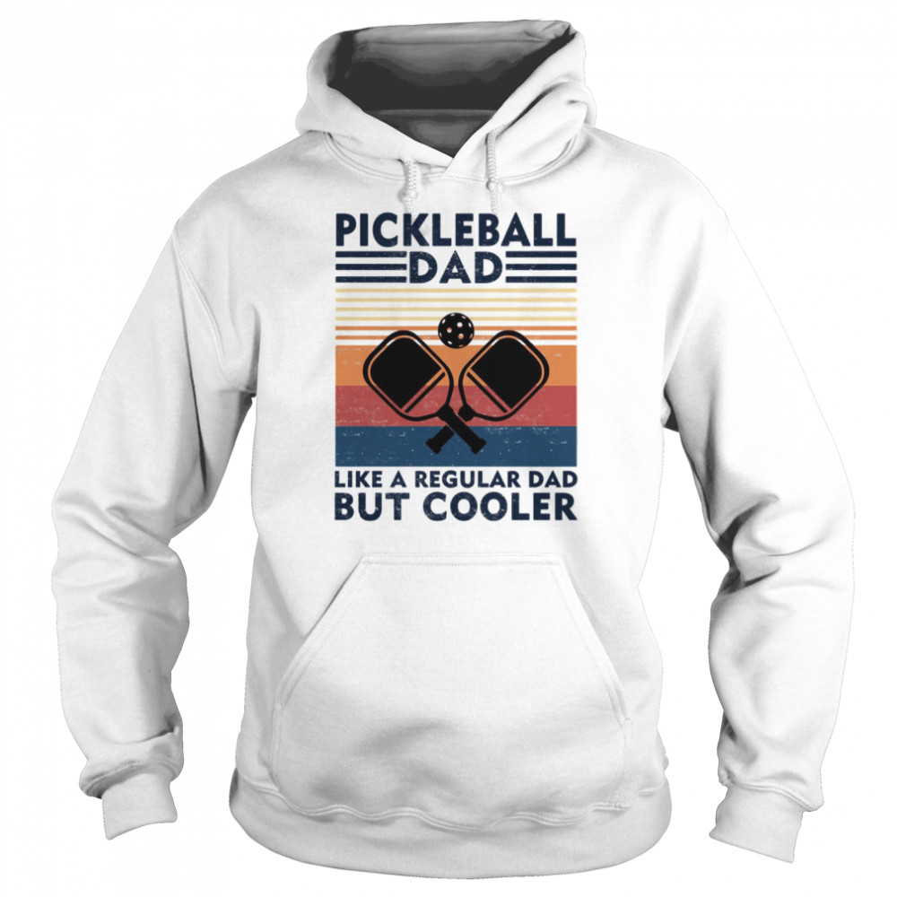 Vintage Pickleball Dad Like A Regular Dad But Cooler  Unisex Hoodie