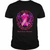 We Don’t Know How Strong We Are Until Being Strong We Have Breast Cancer Awareness Shirt Classic Men's T-shirt