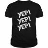 Yep yep yep  Classic Men's T-shirt