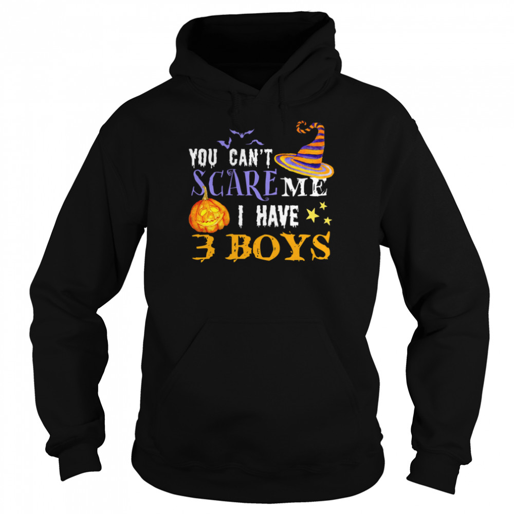 You Can’t Scare Me I Have 3 Boys Halloween Single Dad Shirts Unisex Hoodie