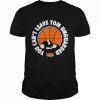 You can’t leave tom unguarded  Classic Men's T-shirt