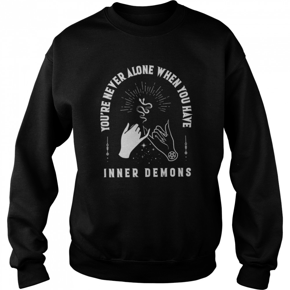 Youre Never Alone When You Have Inner Demons Halloween Shirt Unisex Sweatshirt