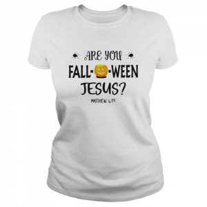 are you Falloween Jesus  Classic Women's T-shirt