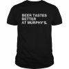 beer tastes better at murphy’s  Classic Men's T-shirt