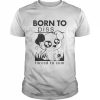 born to piss forced to cum  Classic Men's T-shirt