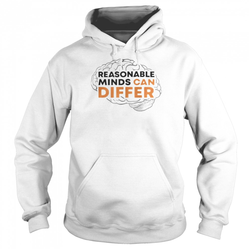 brain reasonable minds can differ  Unisex Hoodie