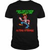 clown that they them pussy got me acting strange  Classic Men's T-shirt