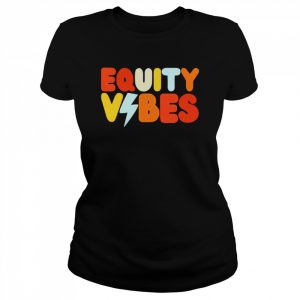 equity vibes  Classic Women's T-shirt