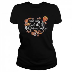 most Likely To Eat All The Halloween Candy T-Shirt Classic Women's T-shirt